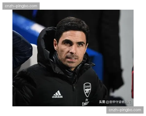 阿尔特塔沿用胜热刺首发 伦敦德比展现轮换定力与战术延续